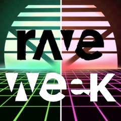 Rave Week