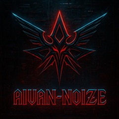 AIVAN-NOIZE