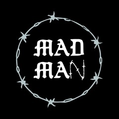 Mad man
