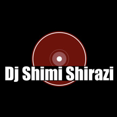 Dj shimi shirazi