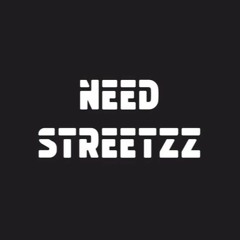 needstreetzz