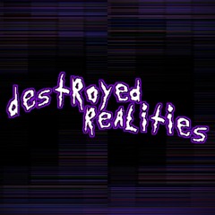 Destroyed Realities OST