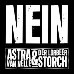 Astra van Nelle & der lorbeerstorch