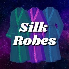 Silk Robes