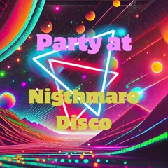 Nightmare Disco