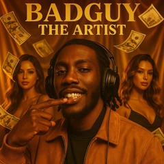 BadGuy The Artist