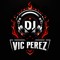 Dj Vic Pérez
