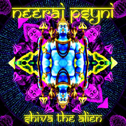 Neeraj Psyni - Shiva The Alien(Original Mix)