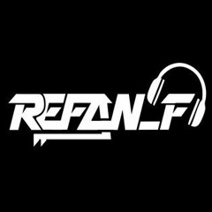 DJ REFAN REBORN