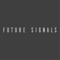 Future Signals