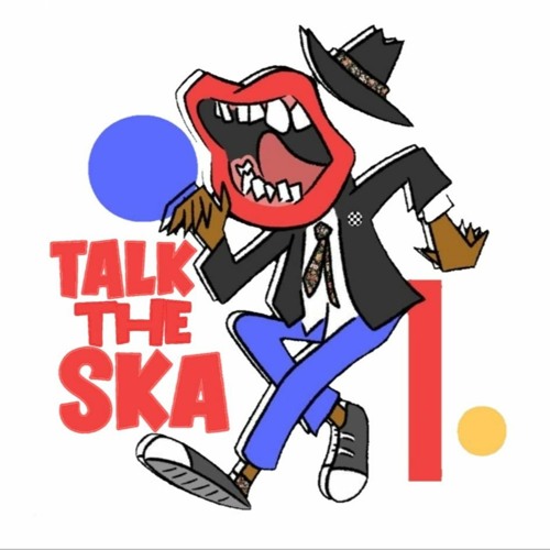 Talk The Ska Radio Podcast’s avatar