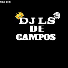 DJ LS DE CAMPOS