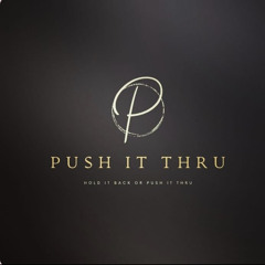 pushitthru
