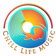 Chill Life Music