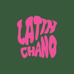 Latin Chano