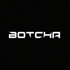 BOTCHA