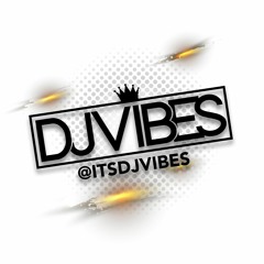 DJ Vibes @ItsDJVibes