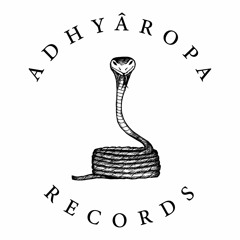 Adhyâropa Records