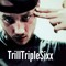 TrillTriple$ixx