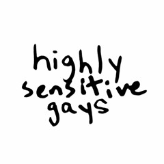 highly sensitive gays