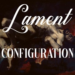 LAMENT CONFIGURATION