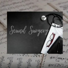 Sound Surgery