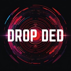 Drop Ded