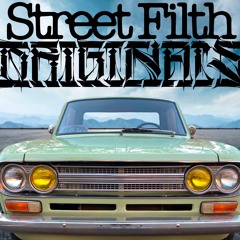 Street Filth Originals