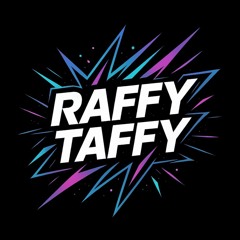 Raffy Taffy
