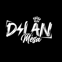 Dylan Mesa Dj 2.0
