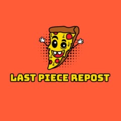 LAST PIECE REPOST