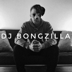 Dj Bongzilla