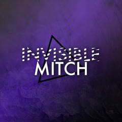 Invisible Mitch
