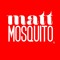 Matt Mosquito