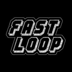 Fast Loop