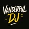 Vanderful DJ