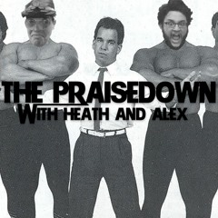 The Praisedown