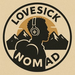LoveSickNomad