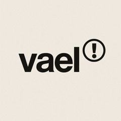 vael!