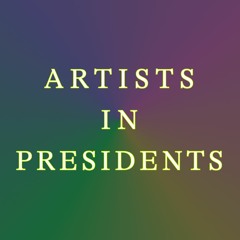 Artists In Presidents
