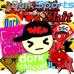Dork Shit