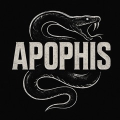 Apophis | 𝓝𝟑𝓕𝓡𝓤