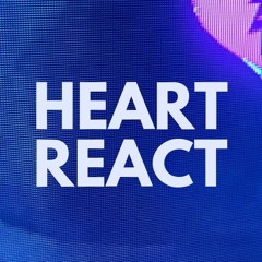 HEART REACT