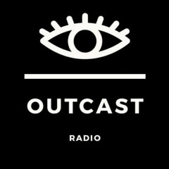 🌃🌍Outcast Radio🌍🌃