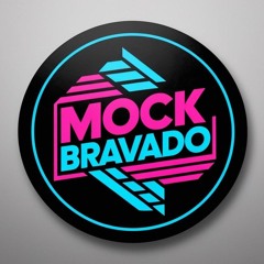 Mock-bravado