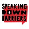 Speaking Down Barriers