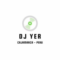 DJ YER-CAJAMARCA