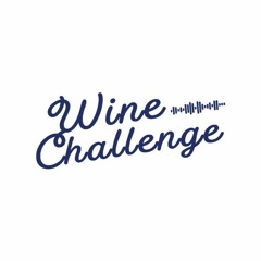 Wine Challenge Podcast