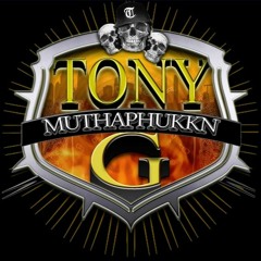 Tony Muthaphukkn G
