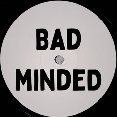 Bad Minded